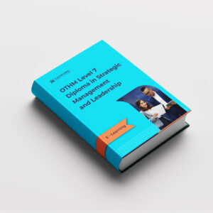 OTHM Level 7 Diploma in Strategic Management and Leadership (E-Learning)